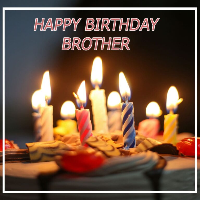 27+ Happy Birthday Brother Images | Happy Birthday Images For Brother!